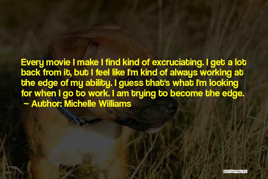 Guess Movie Quotes By Michelle Williams