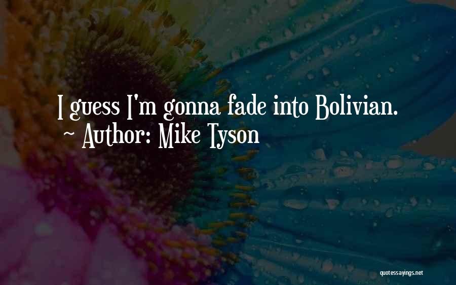 Guess Quotes By Mike Tyson