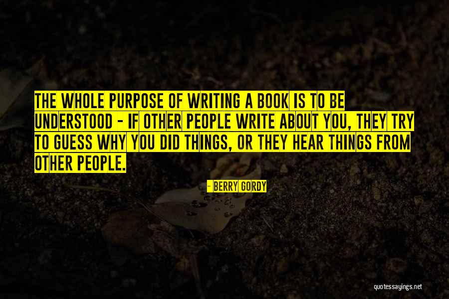 Guess The Book Quotes By Berry Gordy Guess The Book Quotes By Berry Gordy