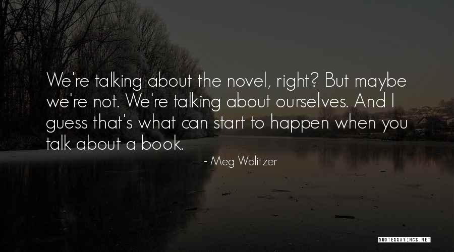 Guess The Book Quotes By Meg Wolitzer Guess The Book Quotes By Meg Wolitzer