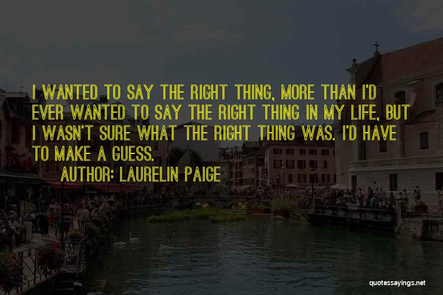 Guess What Quotes By Laurelin Paige