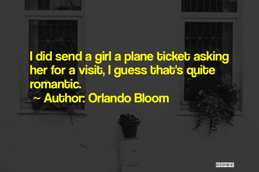 Guess What Romantic Quotes By Orlando Bloom