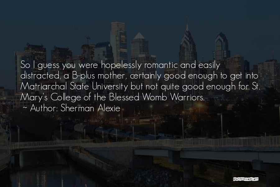 Guess What Romantic Quotes By Sherman Alexie