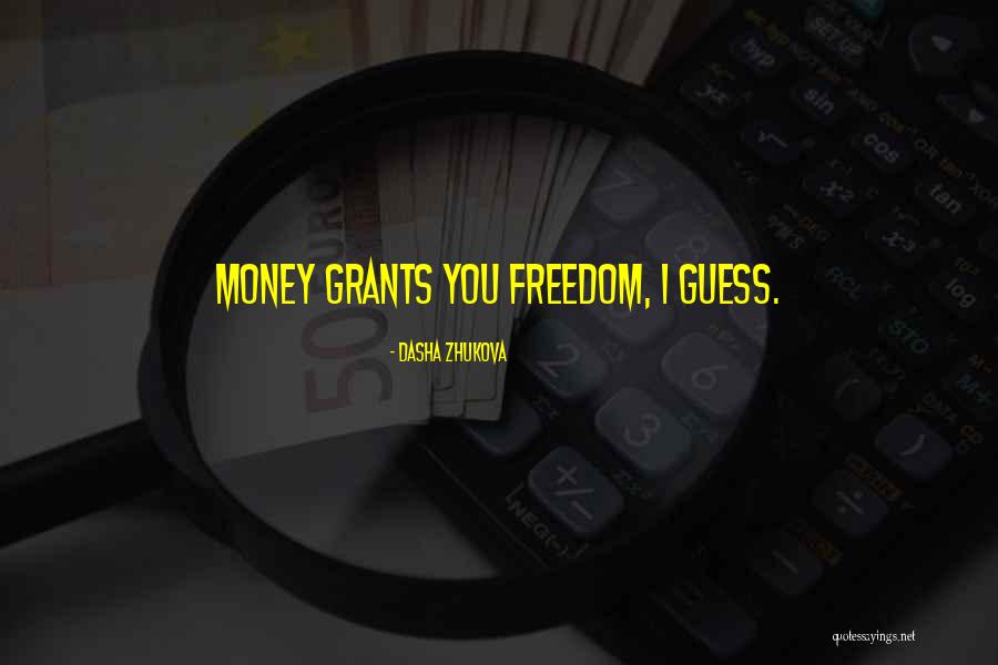 Guess You Had To Be There Quotes By Dasha Zhukova Guess You Had To Be There Quotes By Dasha Zhukova
