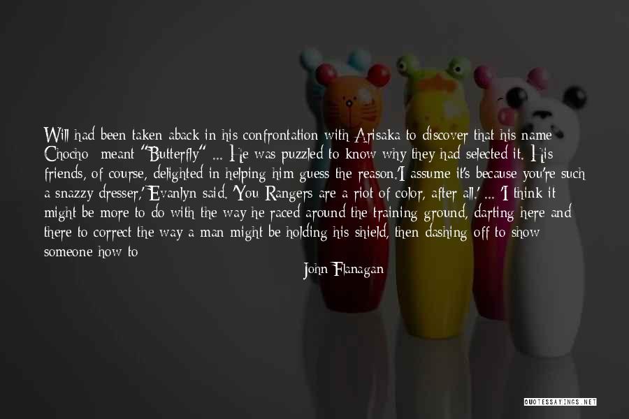 Guess You Had To Be There Quotes By John Flanagan Guess You Had To Be There Quotes By John Flanagan
