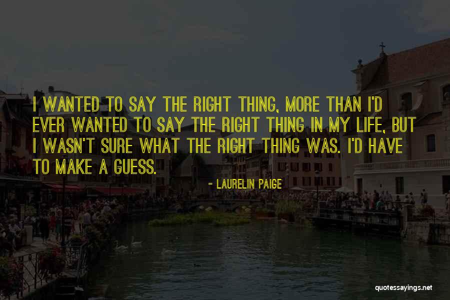 Guess You Had To Be There Quotes By Laurelin Paige Guess You Had To Be There Quotes By Laurelin Paige