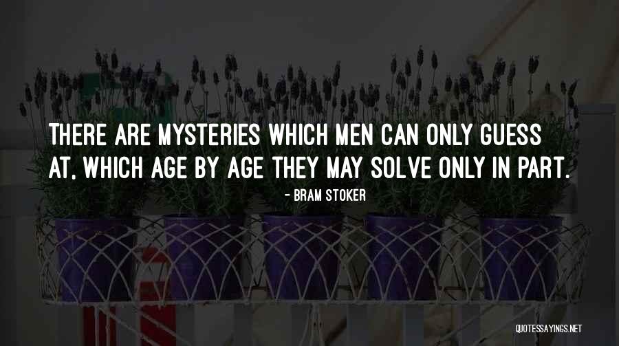 Guess Your Age Quotes By Bram Stoker Guess Your Age Quotes By Bram Stoker