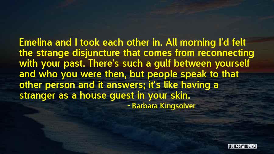 Guest House Quotes By Barbara Kingsolver Guest House Quotes By Barbara Kingsolver