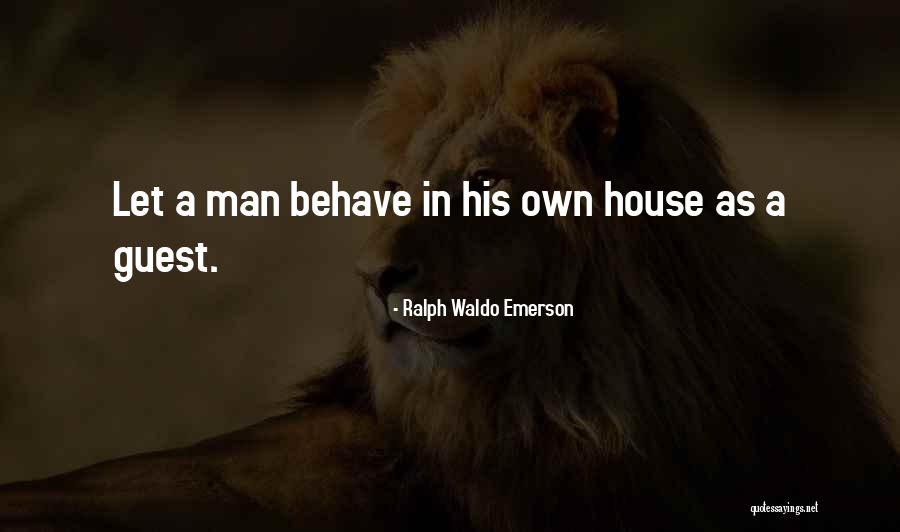 Guest House Quotes By Ralph Waldo Emerson Guest House Quotes By Ralph Waldo Emerson