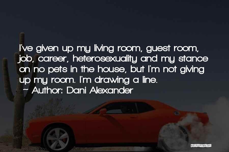 Guest Room Quotes By Dani Alexander