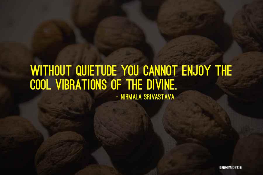 Guettard Belief Quotes By Nirmala Srivastava Guettard Belief Quotes By Nirmala Srivastava