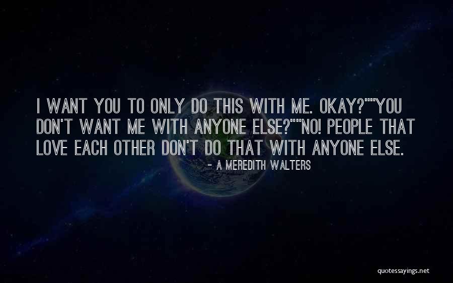 Guetter Quotes By A Meredith Walters Guetter Quotes By A Meredith Walters