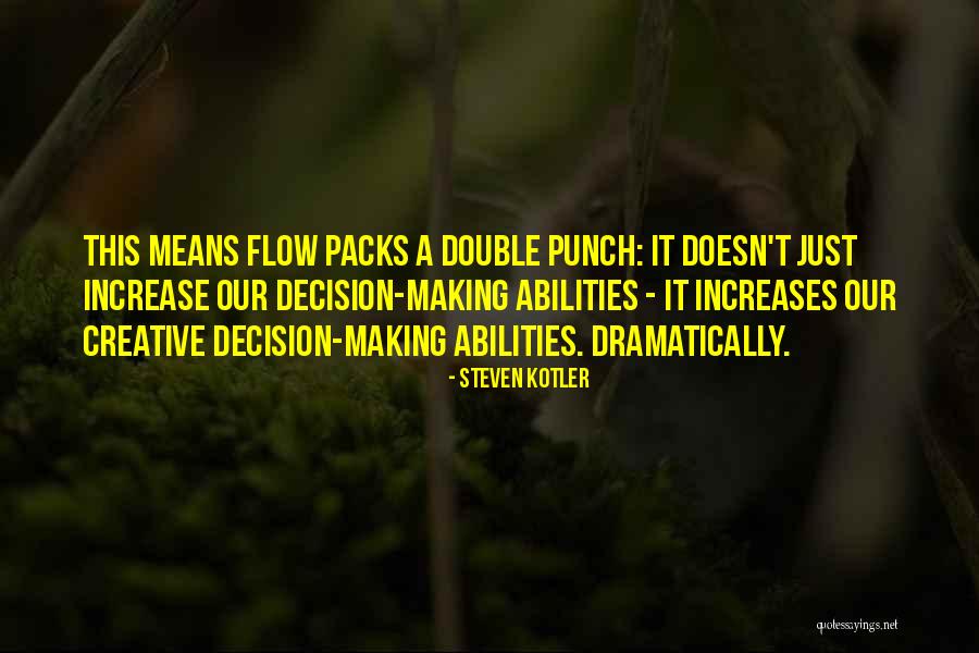 Gueuler Synonyme Quotes By Steven Kotler Gueuler Synonyme Quotes By Steven Kotler