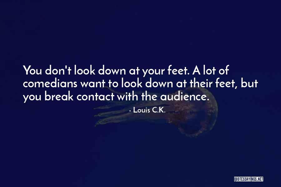 Gueules Cass Es Quotes By Louis C.K. Gueules Cass Es Quotes By Louis C.K.