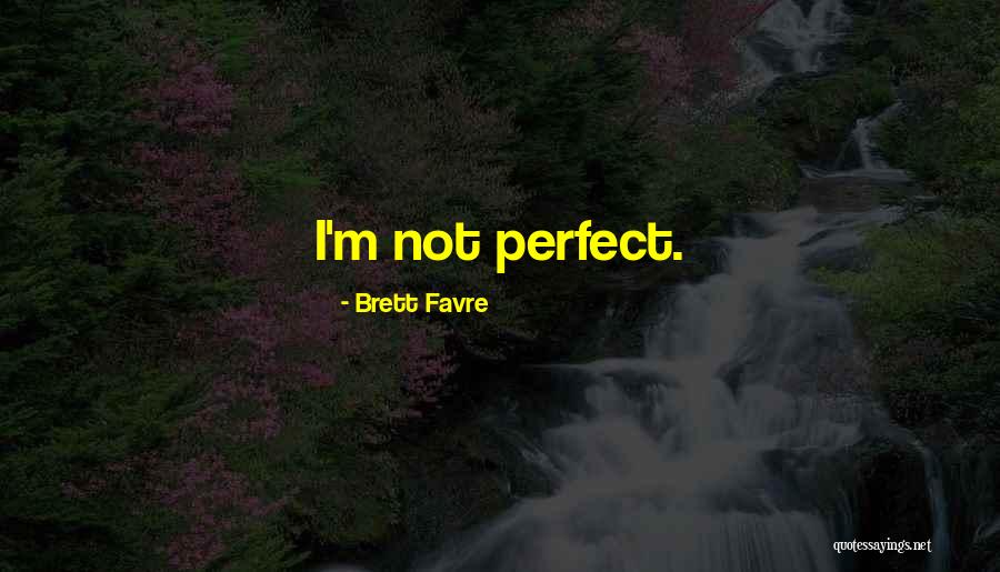 Gugalai Quotes By Brett Favre Gugalai Quotes By Brett Favre