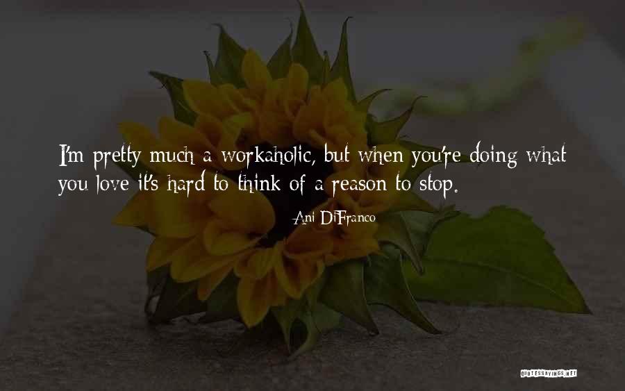 Gugat Cerai Quotes By Ani DiFranco Gugat Cerai Quotes By Ani DiFranco