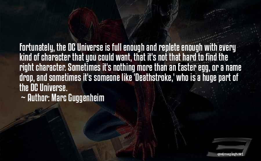 Guggenheim Quotes By Marc Guggenheim