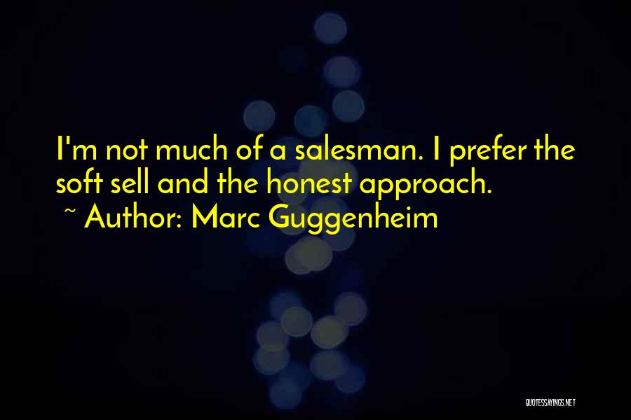 Guggenheim Quotes By Marc Guggenheim