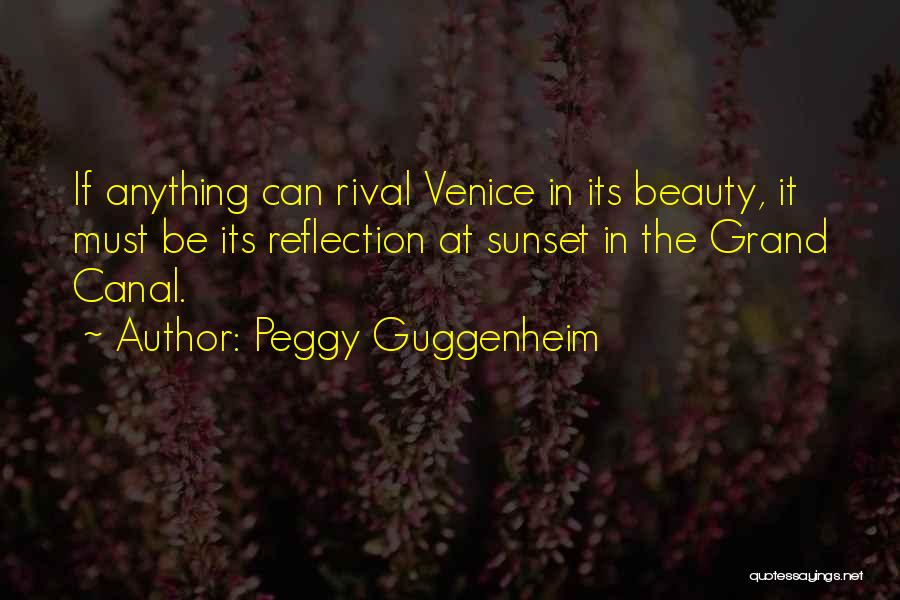 Guggenheim Quotes By Peggy Guggenheim