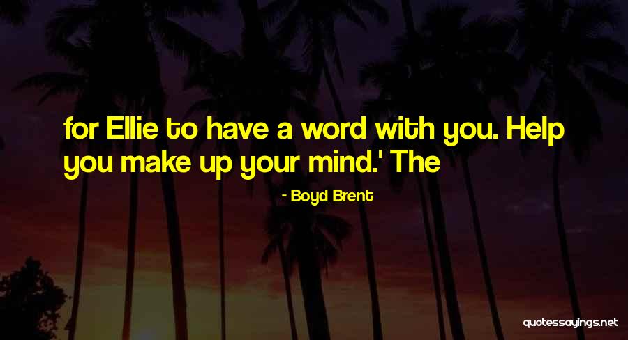 Guiado Juan Quotes By Boyd Brent Guiado Juan Quotes By Boyd Brent
