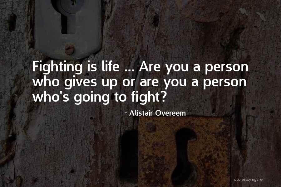 Guiados Quotes By Alistair Overeem Guiados Quotes By Alistair Overeem