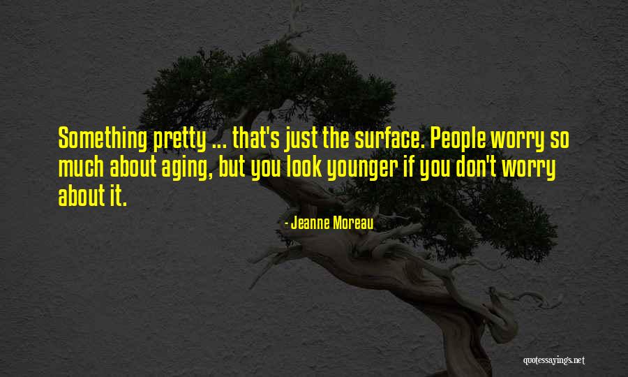 Guibilato Quotes By Jeanne Moreau Guibilato Quotes By Jeanne Moreau