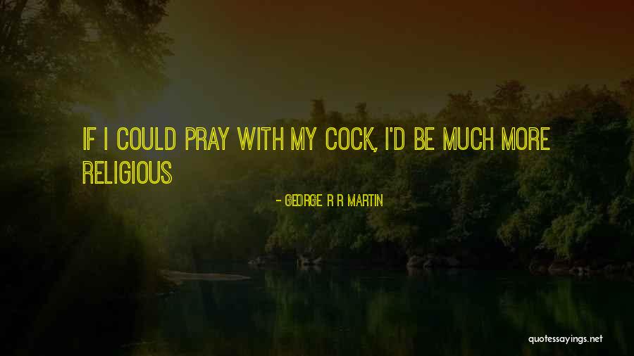 Guibords School Quotes By George R R Martin Guibords School Quotes By George R R Martin