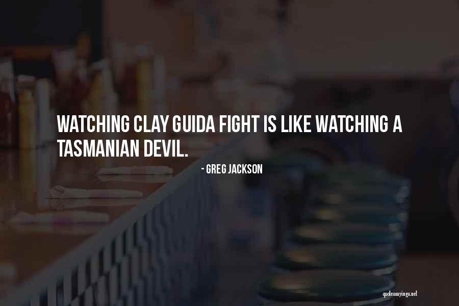 Guida Quotes By Greg Jackson Guida Quotes By Greg Jackson