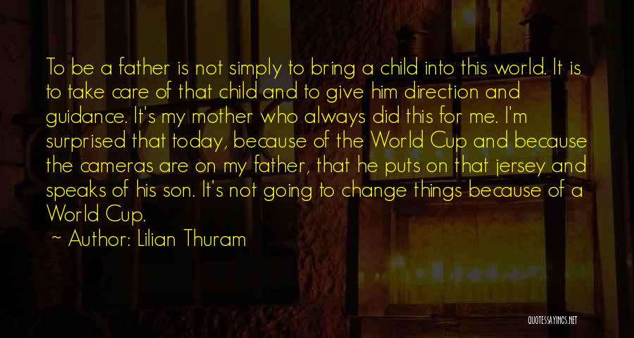 Guidance And Direction Quotes By Lilian Thuram