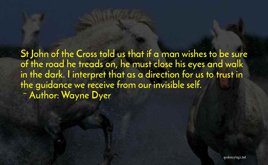 Guidance And Direction Quotes By Wayne Dyer