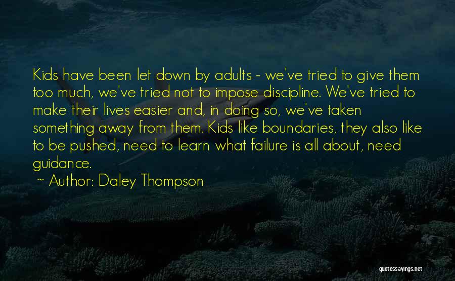 Guidance And Discipline Quotes By Daley Thompson