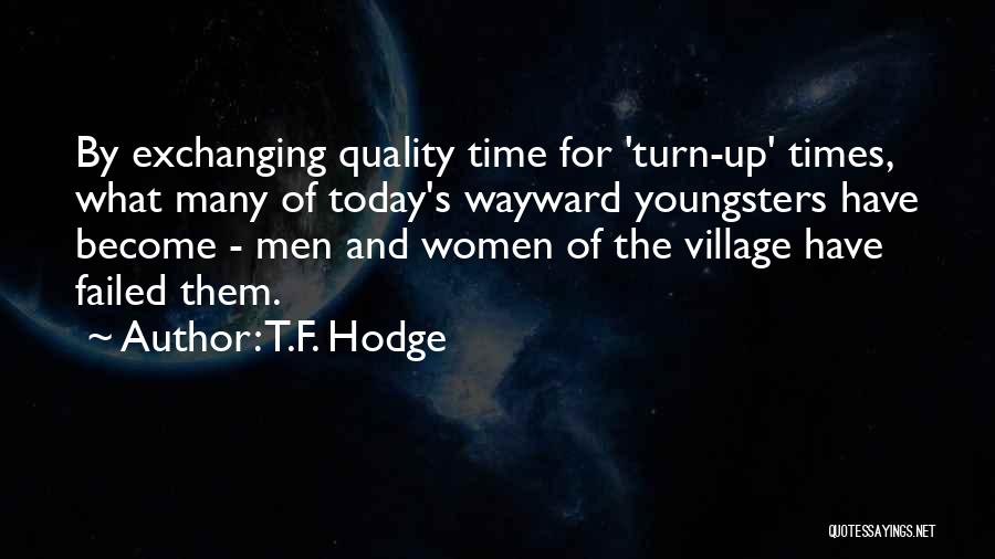 Guidance And Leadership Quotes By T.F. Hodge