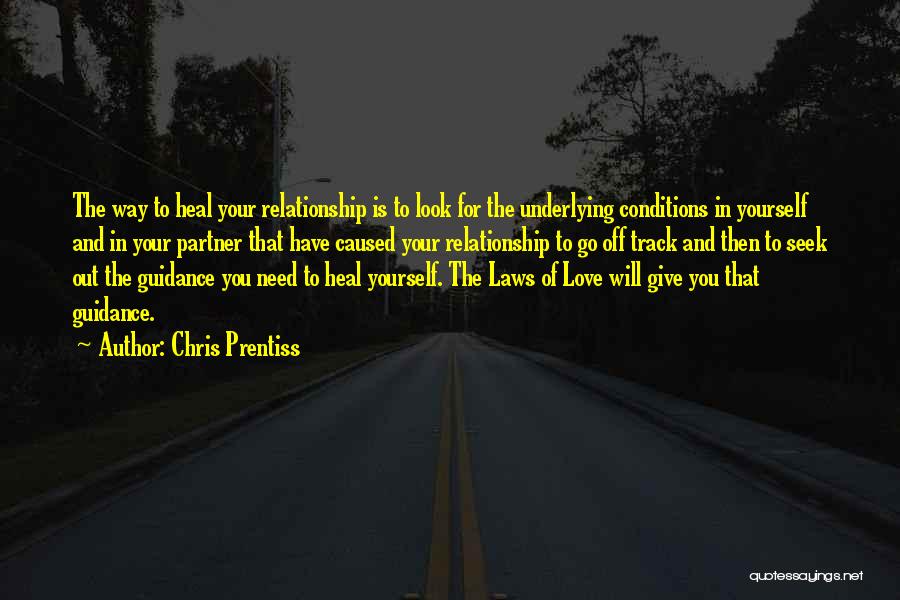 Guidance And Love Quotes By Chris Prentiss