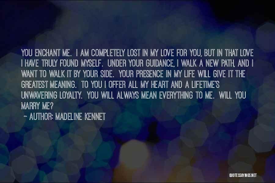 Guidance And Love Quotes By Madeline Kennet