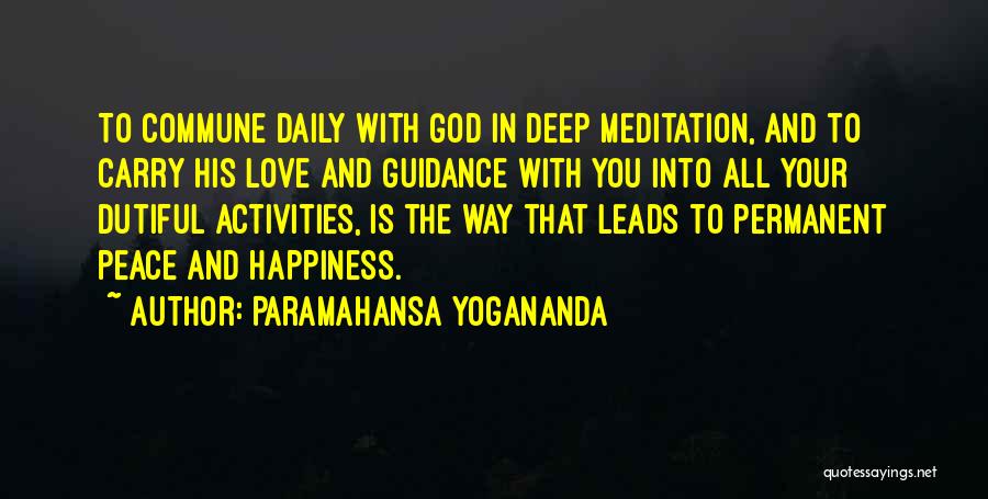 Guidance And Love Quotes By Paramahansa Yogananda