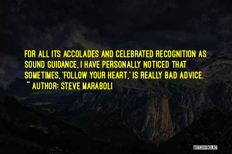 Guidance And Love Quotes By Steve Maraboli