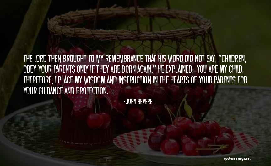 Guidance And Protection Quotes By John Bevere Guidance And Protection Quotes By John Bevere