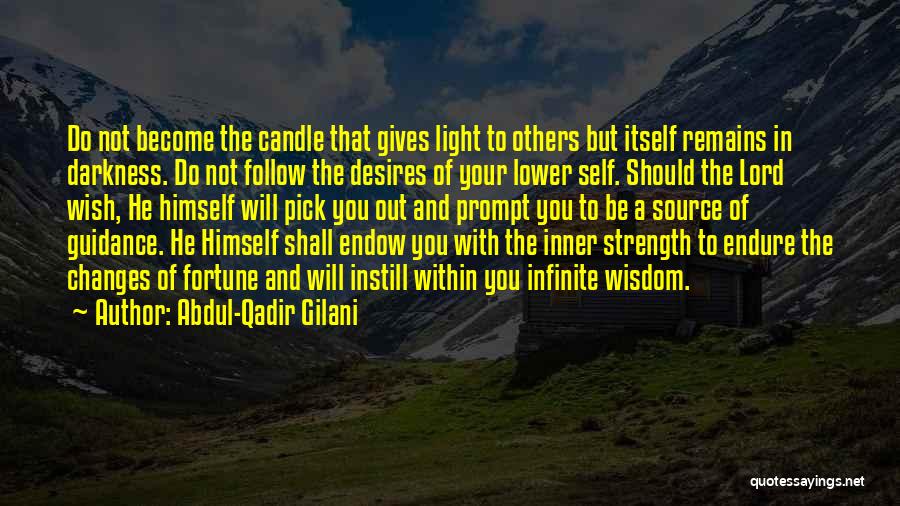 Guidance And Wisdom Quotes By Abdul-Qadir Gilani