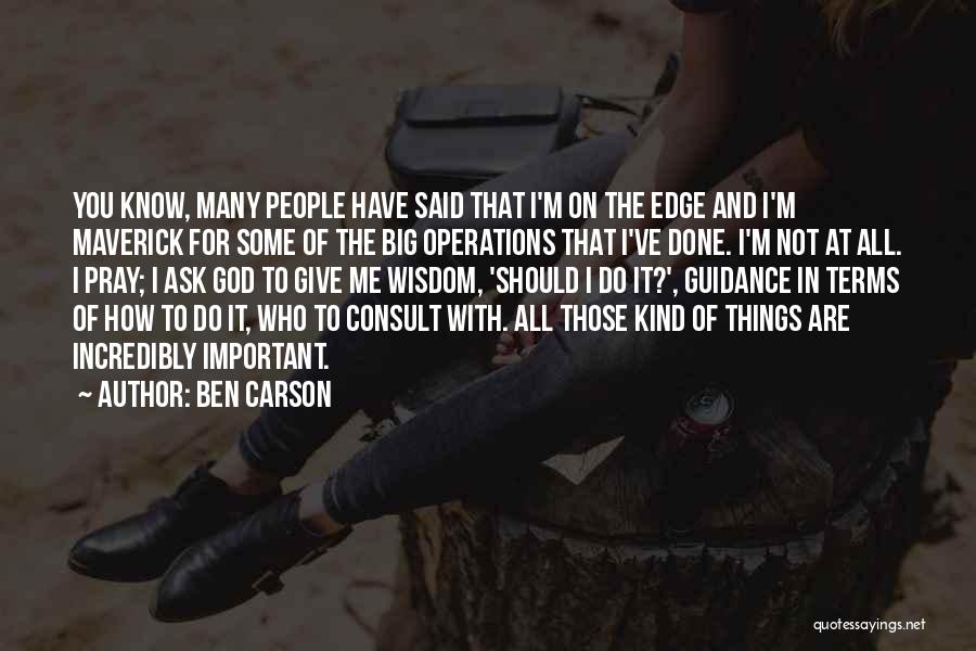 Guidance And Wisdom Quotes By Ben Carson