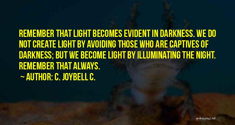 Guidance And Wisdom Quotes By C. JoyBell C.
