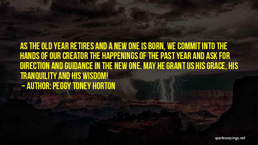Guidance And Wisdom Quotes By Peggy Toney Horton
