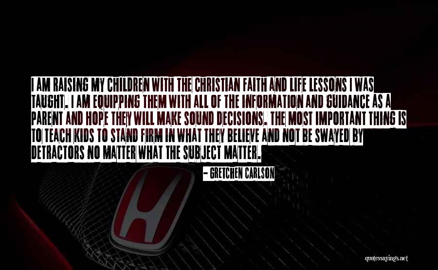 Guidance In Life Quotes By Gretchen Carlson Guidance In Life Quotes By Gretchen Carlson