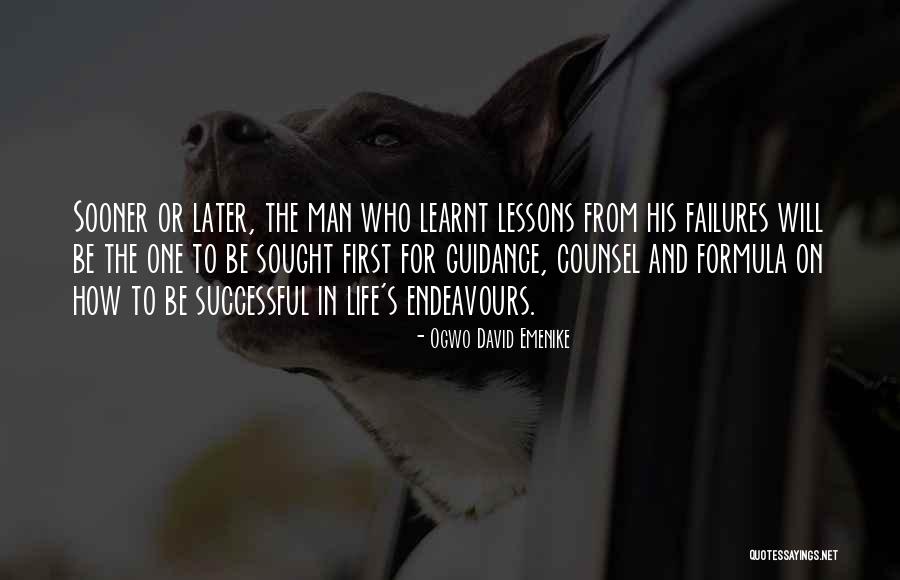 Guidance In Life Quotes By Ogwo David Emenike Guidance In Life Quotes By Ogwo David Emenike
