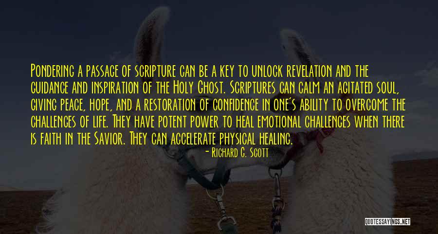 Guidance In Life Quotes By Richard G. Scott Guidance In Life Quotes By Richard G. Scott