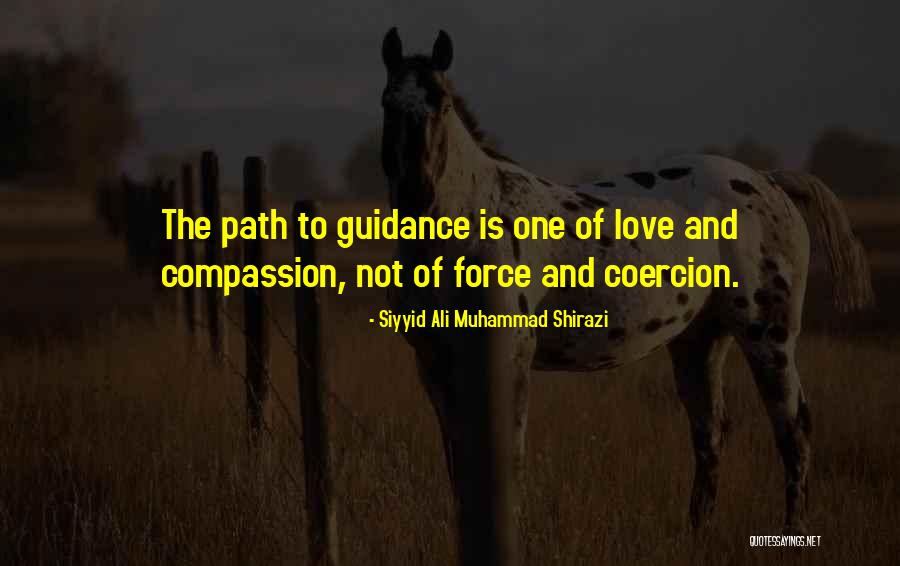 Guidance Quotes By Siyyid Ali Muhammad Shirazi