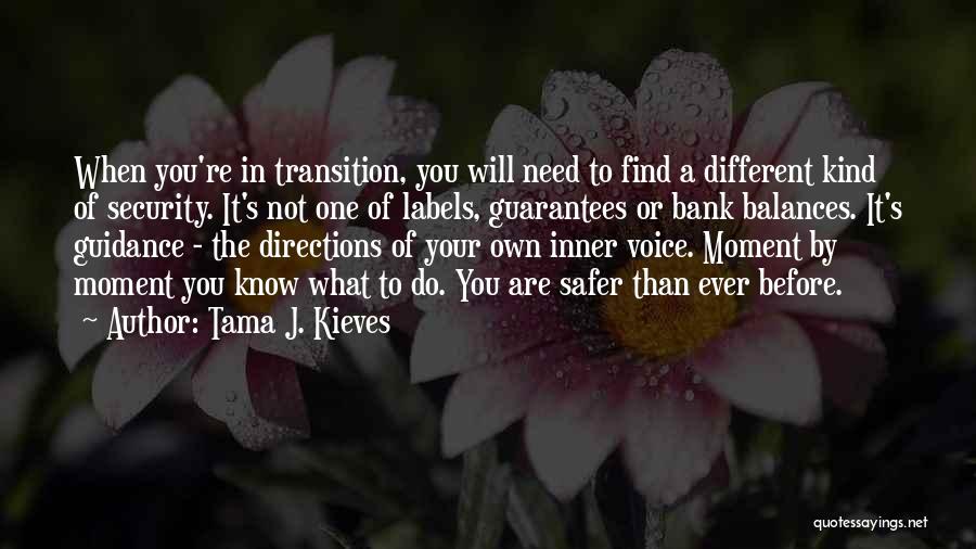 Guidance Quotes By Tama J. Kieves