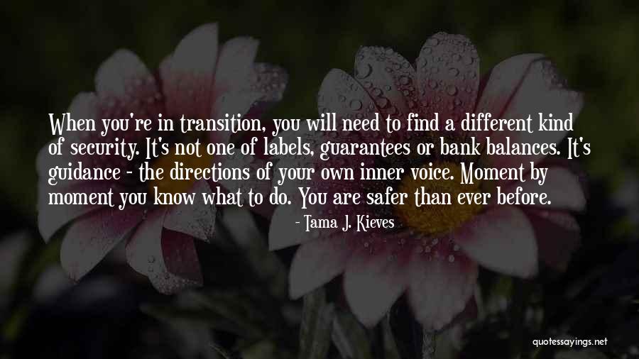 Guidance Quotes By Tama J. Kieves