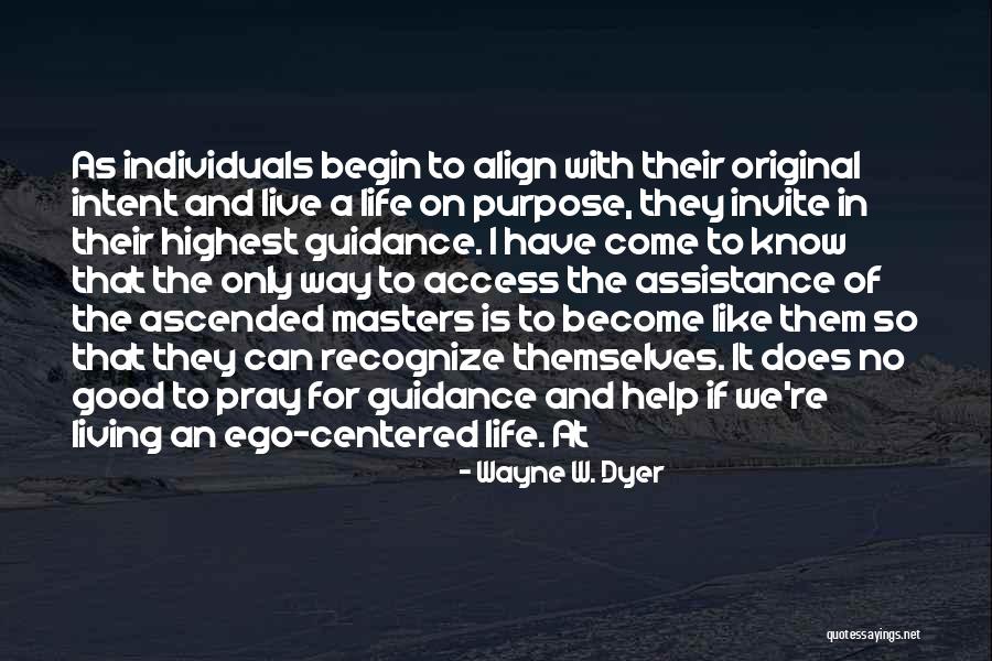 Guidance Quotes By Wayne W. Dyer