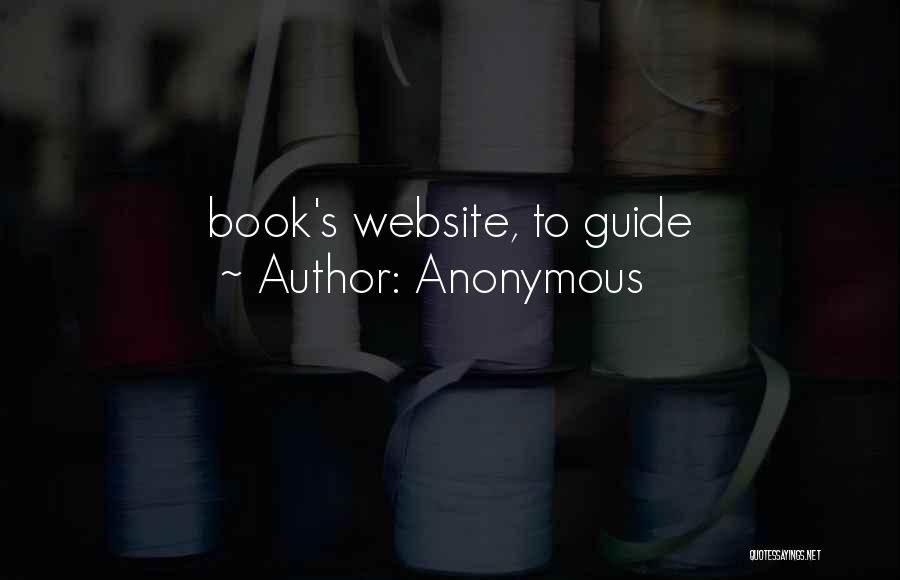 Guide Book Quotes By Anonymous