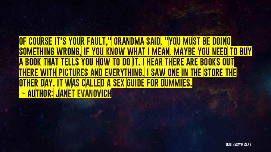 Guide Book Quotes By Janet Evanovich
